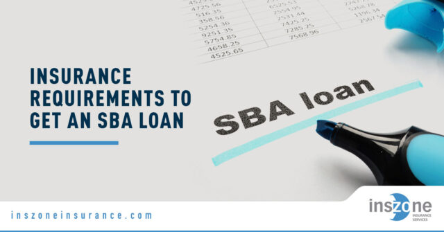 Insurance Requirements to Get an SBA Loan in 2023