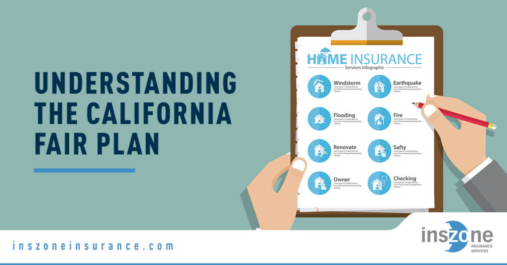 Understanding the California FAIR Plan Inszone Insurance