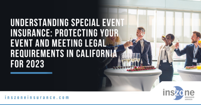 California Special Event Insurance for 2023 Explained