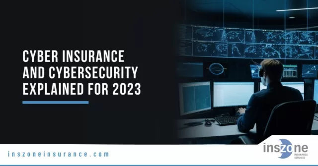 Cyber Insurance and Cybersecurity in 2023 Explained