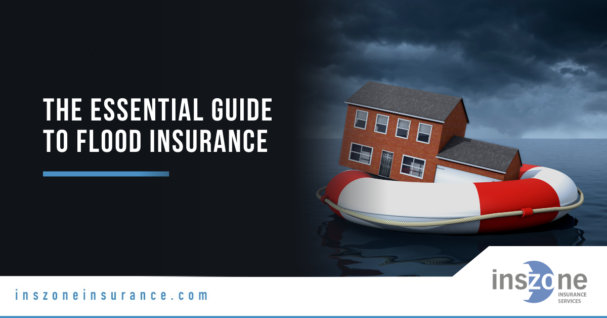 The Essential Guide to Flood Insurance