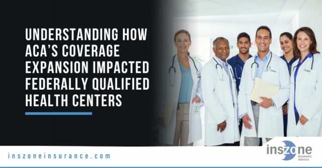 Understanding How ACA’s Coverage Expansion Impacted Federally Qualified Health Centers