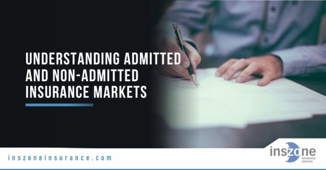 Understanding Admitted and Non-Admitted Insurance Markets