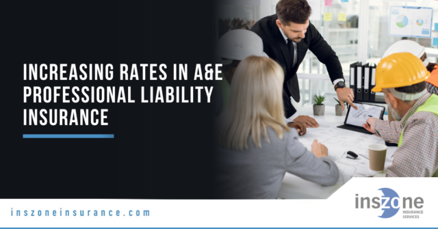 Increasing Rates in A&E Professional Liability Insurance
