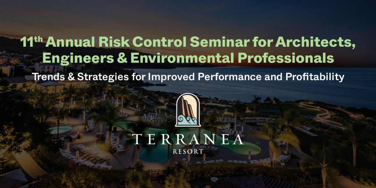2025 11<sup>th</sup> Annual Risk Control Seminar @ Terranea