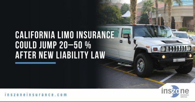 From L.A. Nights to Napa Tours: Why California Limo Insurance Could Jump 20–50 % After the New Liability Law