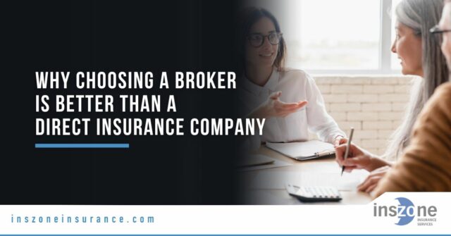 Why Choosing a Broker Is Better Than a Direct Insurance Company