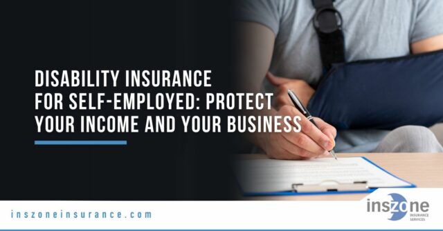 Disability Insurance for the Self-Employed: Protect Your Income and Your Business