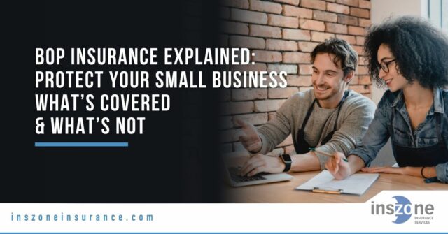 BOP Insurance Explained: Protect Your Small Business