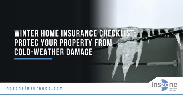 Winter Home Insurance Checklist: Protecting Your Property from Cold-Weather Damage