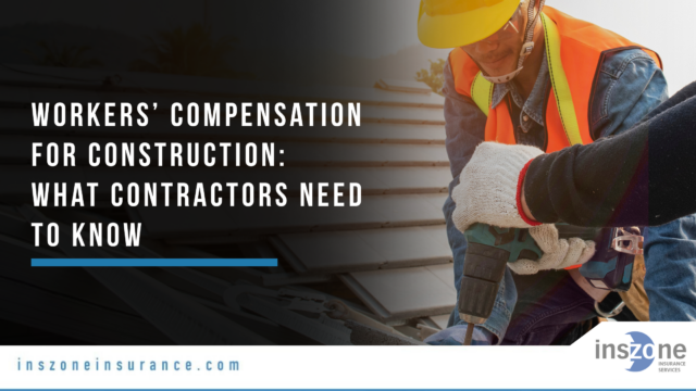 Workers’ Compensation for Construction What Contractors Need to Know