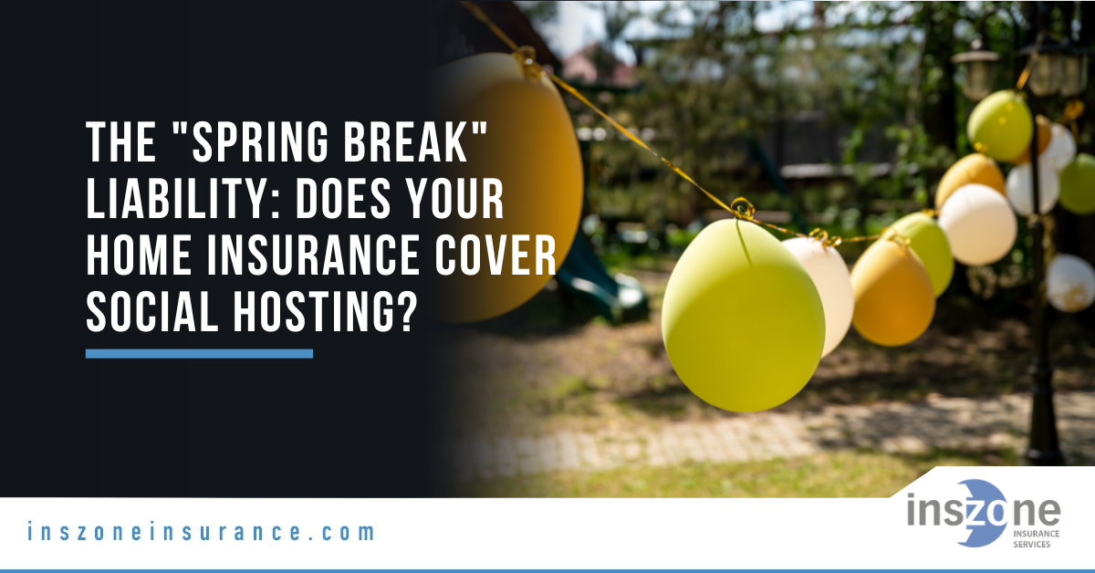 Social Host Liability: Is Your Home Insurance Ready for Spring?