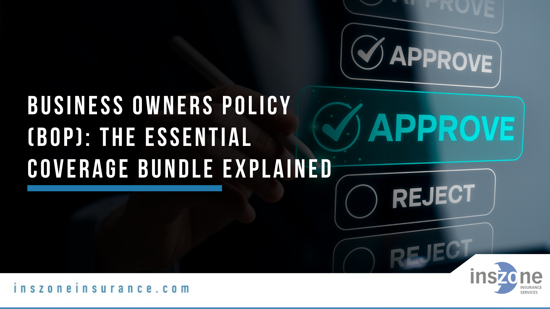 Business Owners Policy (BOP) The Essential Coverage Bundle Explained