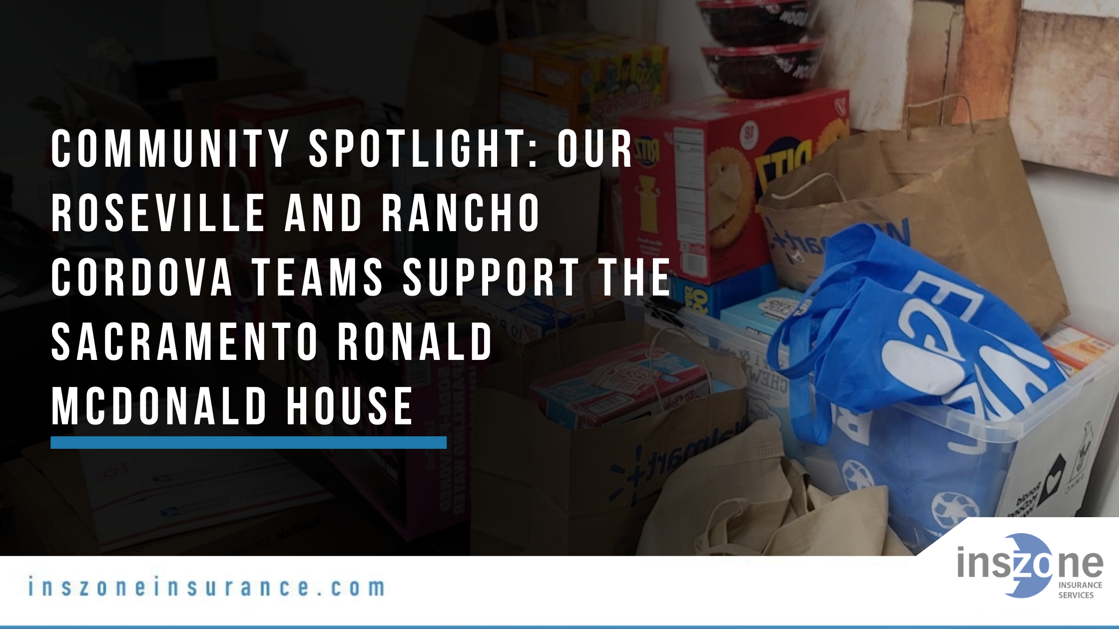 Community Spotlight Our Roseville and Rancho Cordova Teams Support the Sacramento Ronald McDonald House